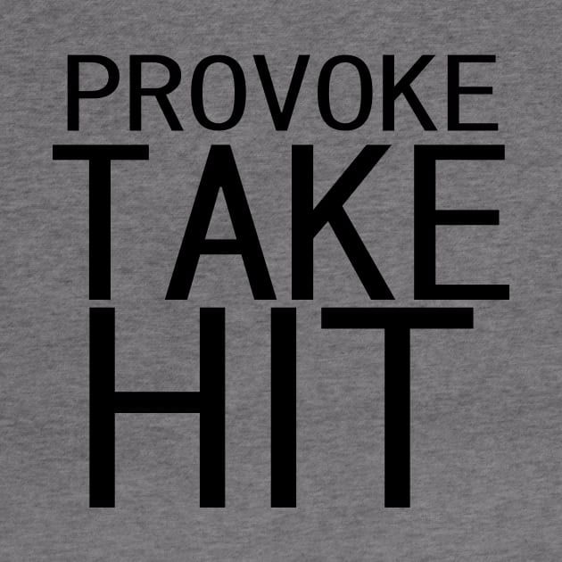 Provoke, Take, Hit by Bold City Longsword